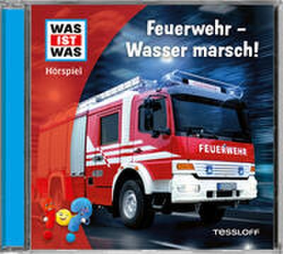 Was ist Was - Feuerwehr: Wasser marsch!