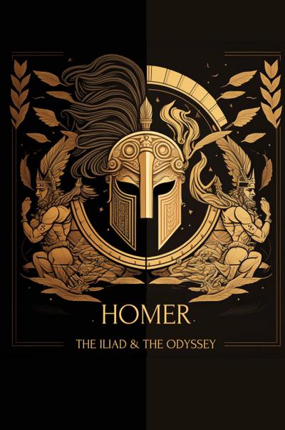 The Iliad & The Odyssey