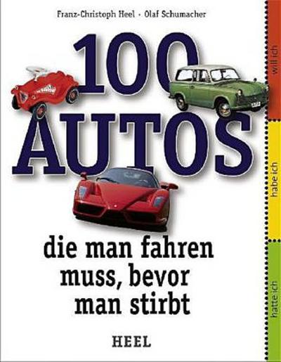 100 Autos, die man fahren muss, bevor man stirbt