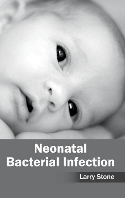 Neonatal Bacterial Infection