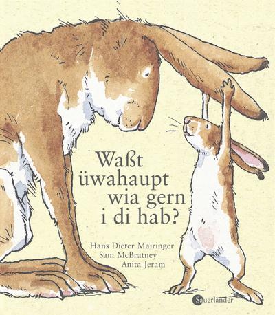 Waßt üwahaupt, wia gern i di