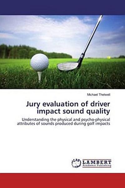 Jury evaluation of driver impact sound quality