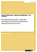 Die Balanced Scorecard - eines der wichtigsten betriebswirtschaftlichen Managementinstrumenten