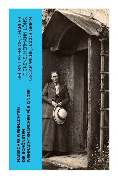 Magisches Weihnachten - Die schönsten Weihnachtsmärchen für Kinder