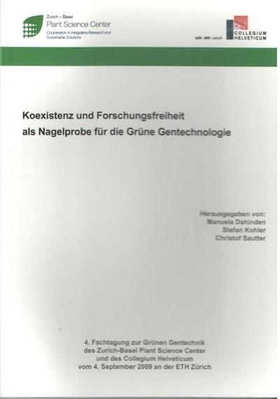 Koexistenz und Forschungsfreiheit als Nagelprobe für die Grüne Gentechnologie