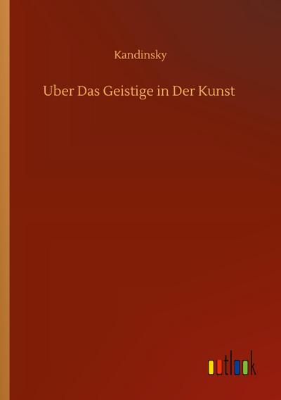 Uber Das Geistige in Der Kunst