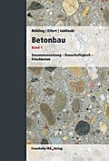 Betonbau. Band 1.