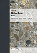 Betonbau. Band 2.
