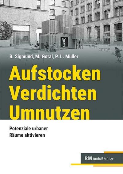 Aufstocken - verdichten - umnutzen