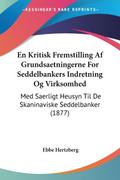 En Kritisk Fremstilling Af Grundsaetningerne For Seddelbankers Indretning Og Virksomhed