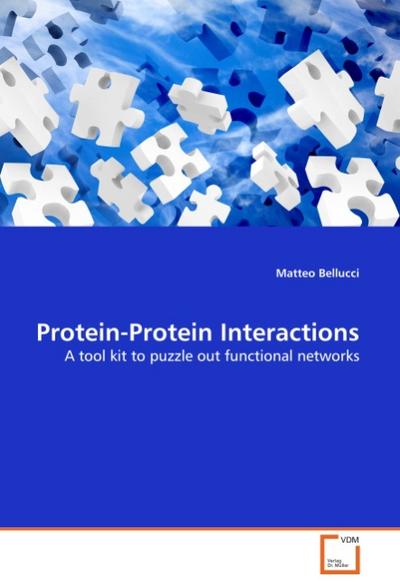 Protein-Protein Interactions - Matteo Bellucci