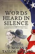 Words Heard in Silence (Redmond Civil War Era Romance Series)