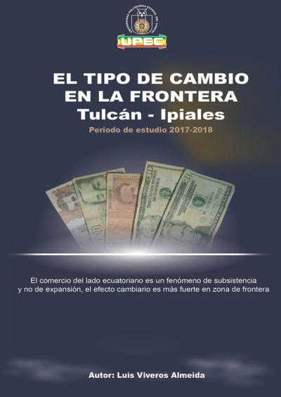 El tipo de cambio en la frontera Tulcán-Ipiales