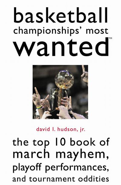 Basketball Championships’ Most Wanted