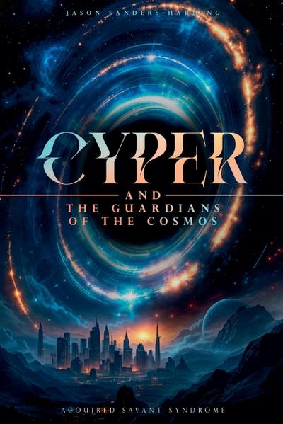 Cyper and the Guardians of the Cosmos