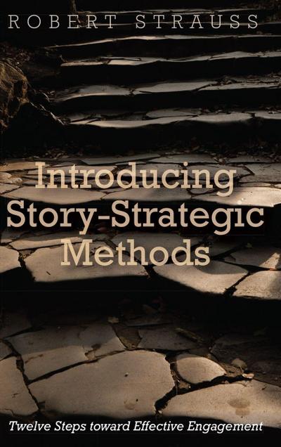Introducing Story-Strategic Methods