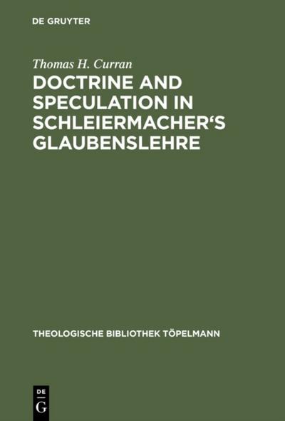 Doctrine and Speculation in Schleiermacher’s Glaubenslehre