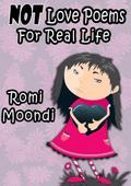 NOT Love Poems For Real Life