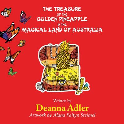 THE TREASURE OF THE GOLDEN PINEAPPLE IN THE MAGICAL LAND OF AUSTRALIA