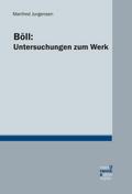 Böll: Untersuchungen zum Werk