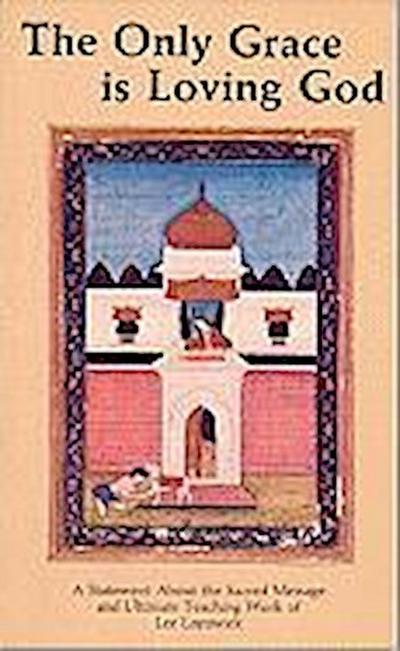 The Only Grace Is Loving God