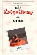 Eine Liebeserklärung an Otter - Die große Hommage 