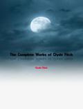 The Complete Works of Clyde Fitch