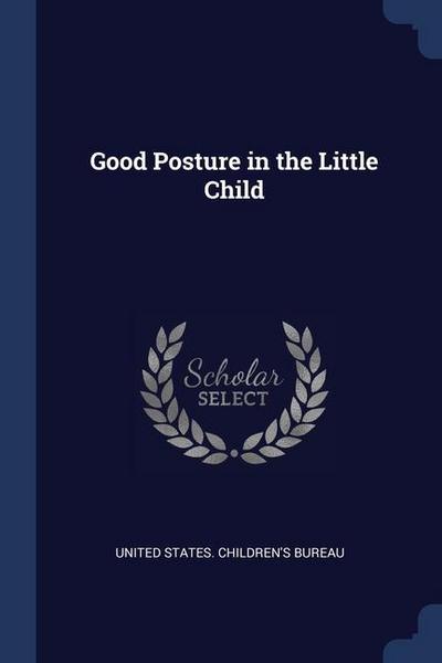 Good Posture in the Little Child