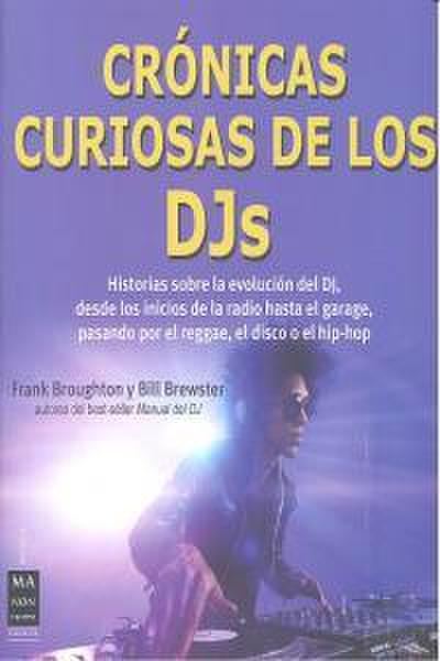 Crónicas curiosas de los djs