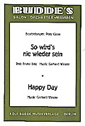 So wird’s nie wieder sein   und   Happy Day:für Salonorchester