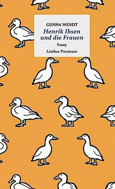 Henrik Ibsen und die Frauen