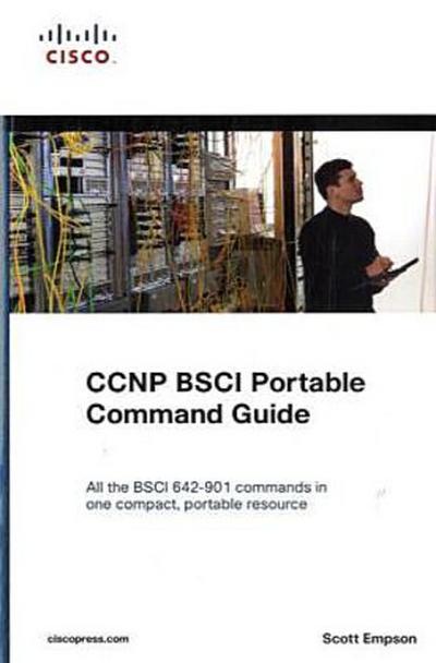 CCNP BSCI Portable Command Guide [Taschenbuch] by Empson, Scott