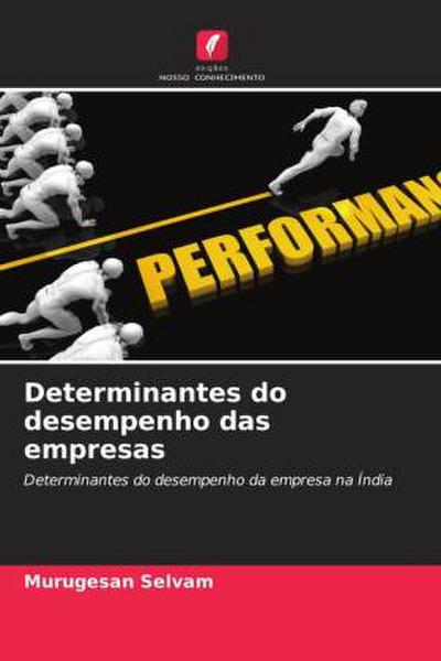 Determinantes do desempenho das empresas