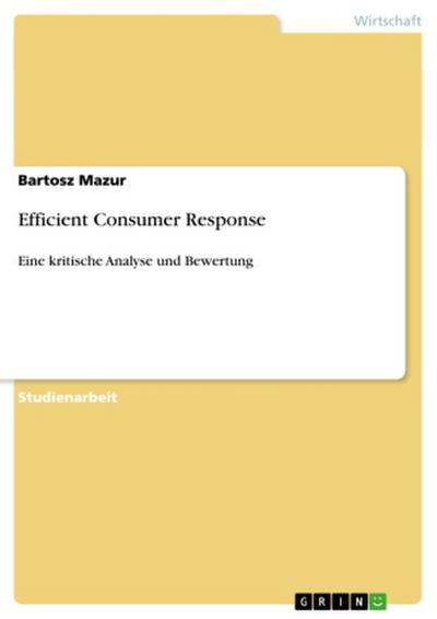 Efficient Consumer Response - Bartosz Mazur