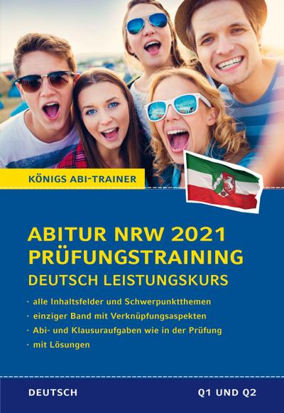 Abitur NRW 2021 Prüfungstraining / Dt. LK
