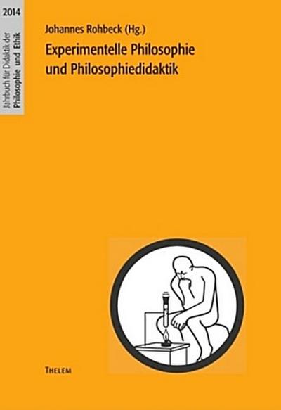 Experimentelle Philosophie und Philosophiedidaktik
