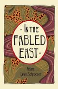 In the Fabled East