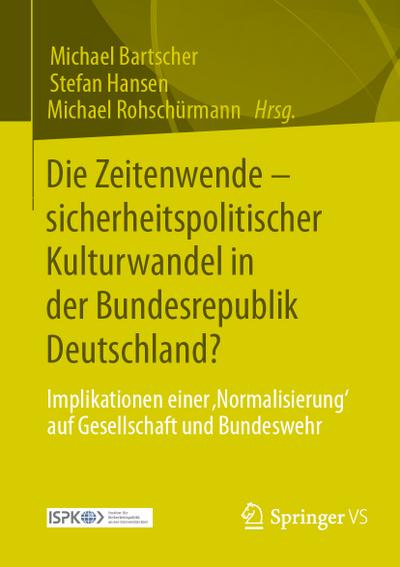Die Zeitenwende - sicherheitspolitischer Kulturwandel in der Bundesrepublik Deutschland?