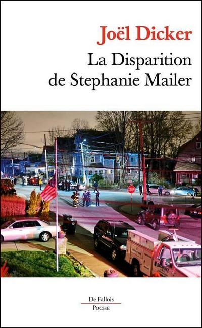Dicker, J: Disparition de Stéphanie Mailer