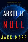 Absolut Null (Ein Agent Null Spionage-Thriller—Buch #12)
