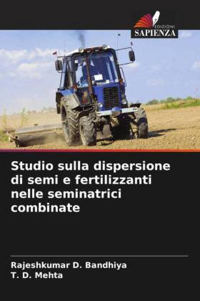 Studio sulla dispersione di semi e fertilizzanti nelle seminatrici combinate