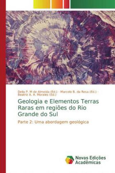 Geologia e Elementos Terras Raras em regiões do Rio Grande do Sul