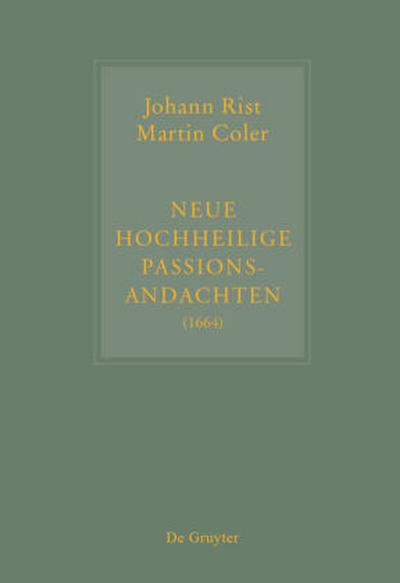 Neue Hochheilige Passions-Andachten (1664)