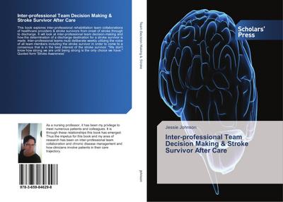 Inter-professional Team Decision Making & Stroke Survivor After Care