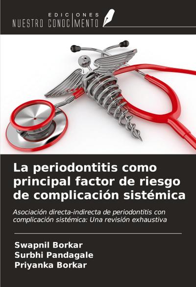 La periodontitis como principal factor de riesgo de complicación sistémica