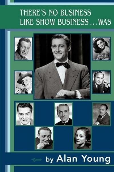 There’s No Business Like Show Business...Was