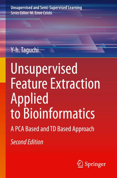 Unsupervised Feature Extraction Applied to Bioinformatics