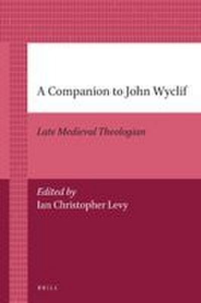 A Companion to John Wyclif