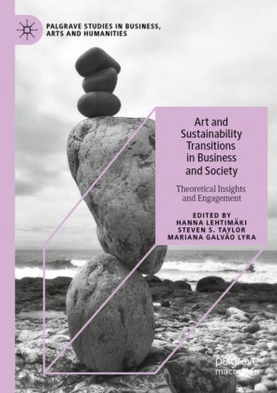 Art and Sustainability Transitions in Business and Society