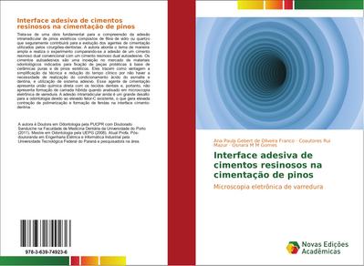 Interface adesiva de cimentos resinosos na cimentação de pinos